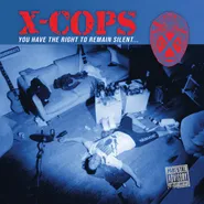 X-Cops, You Have The Right To Remain Silent... [Black Friday Red Vinyl] (LP)