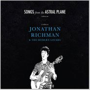 Various Artists, Songs From The Astral Plane Vol. 1: A Tribute To Jonathan Richman & The Modern Lovers [Record Store Day] (LP)