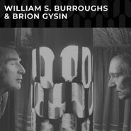 William S. Burroughs, William S. Burroughs & Brion Gysin (LP)