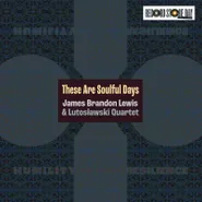 James Brandon Lewis, These Are Soulful Days [Record Store Day] (LP)