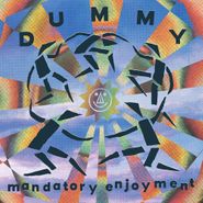 Dummy, Mandatory Enjoyment (CD)