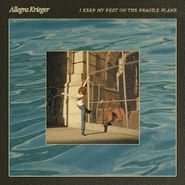 Allegra Krieger, I Keep My Feet On The Fragile Plane (LP)