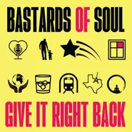 Bastards Of Soul, Give It Right Back [Red Vinyl] (LP)