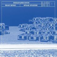 Desaparecidos, Read Music / Speak Spanish [Transparent Blue Vinyl] (LP)