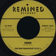 San Francisco TKOs, Herm / Ooh Baby Baby (7")