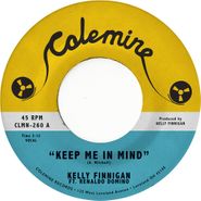 Kelly Finnigan, Keep Me In Mind / Let Me Count The Reasons (7")