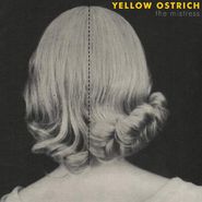 Yellow Ostrich, The Mistress [Yellow w/ Black Splatter Vinyl] (LP)