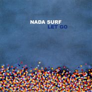 Nada Surf, Let Go [20th Anniversary Turquoise Vinyl] (LP)