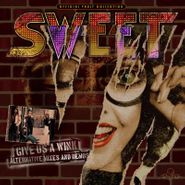 The Sweet, Give Us A Wink: Alternative Mixes & Demos [Black Friday] (LP)