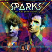 Sparks, Live At The Record Plant 1974 [Black Friday Clear Vinyl] (LP)