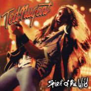 Ted Nugent, Spirit Of The Wild [Black Friday] (LP)