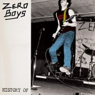 Zero Boys, History Of [Clear Vinyl] (LP)