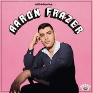 Aaron Frazer, Introducing... (LP)