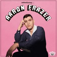 Aaron Frazer, Introducing... [Translucent Pink Glass Colored Vinyl] (LP)