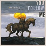 Nina Nastasia, You Follow Me [Yellow Vinyl] (LP)