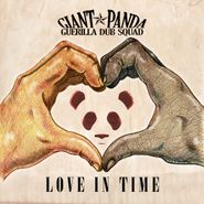 Giant Panda Guerilla Dub Squad, Love In Time [Smoke Colored Vinyl] (LP)