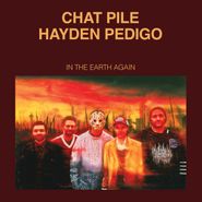 Chat Pile, In The Earth Again (LP)