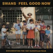 Swans, Feel Good Now (LP)