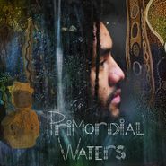 Jamael Dean, Primordial Waters (LP)