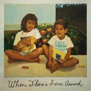 Kiefer, When There's Love Around [Blue/Yellow Vinyl] (LP)