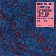 Various Artists, Tickets For Doomsday: Heavy Psychedelic Funk, Soul, Ballads & Dirges 1970-1975 [Black Friday] (LP)