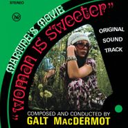 Galt MacDermot, Woman Is Sweeter [OST] [Record Store Day] (LP)