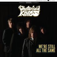 The Chesterfield Kings, We're Still All The Same (CD)