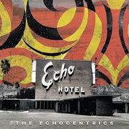 The Echocentrics, Echo Hotel [Grey Vinyl] (LP)