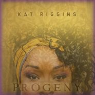Kat Riggins, Progeny (CD)
