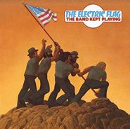 Electric Flag, The Band Kept Playing (CD)