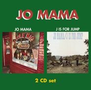 Jo Mama, Jo Mama / J Is For Jump (CD)