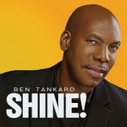 Ben Tankard, Shine! (CD)