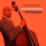 Christian McBride, Conversations With Christian [Record Store Day] (LP)