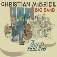Christian McBride Big Band, The Good Feeling (LP)