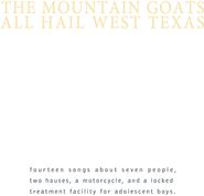 The Mountain Goats, All Hail West Texas [Yellow Vinyl] (LP)
