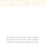 The Mountain Goats, All Hail West Texas [Yellow Vinyl] (LP)