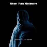Ghost Funk Orchestra, An Ode To Escapism (CD)