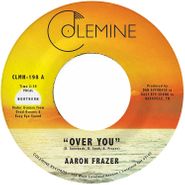 Aaron Frazer, Over You / Have Mercy [Orange Vinyl] (7")