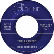 Ikebe Shakedown, No Answer / No Answer [Clear Vinyl] (7")