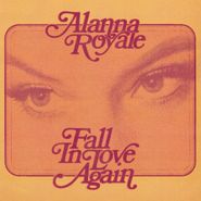 Alanna Royale, Fall In Love Again [Pink Vinyl] (7")