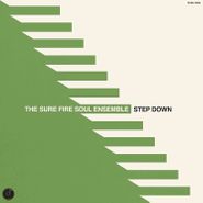 The Sure Fire Soul Ensemble, Step Down (CD)