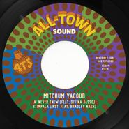 Mitchum Yacoub, Never Knew / Impala [White Vinyl] (7")