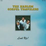 The Harlem Gospel Travelers, Look Up! (CD)