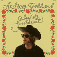Andrew Gabbard, Cedar City Sweetheart [Clear w/ Yellow & Red Swirl Vinyl] (LP)
