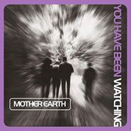 Mother Earth, You Have Been Watching [Lilac Vinyl] (LP)