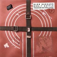 Glen Hansard, Don’t Settle (Vol. 1 - Transmissions East) (LP)