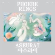 Phoebe Rings, Aseurai [Blue & Clear Splatter Vinyl] (LP)