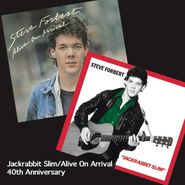 Steve Forbert, Jackrabbit Slim / Alive On Arrival [40th Anniversary Edition] (CD)