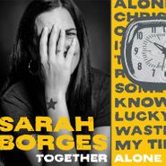 Sarah Borges, Together Alone (CD)