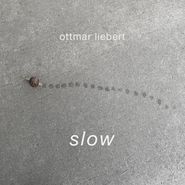 Ottmar Liebert, Slow (CD)